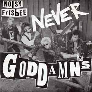 Goddamn's - Never Album