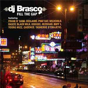 DJ Brasco - Fill The Gap Album