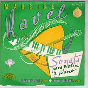 Jeanne Gautier, Yvonne Lefébure, Maurice Ravel - Sonata Para Violin Y Piano Album