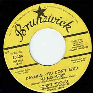 Ronnie Mitchell - Darling You Don't Send Me No More / Come On Home To Me Baby Album