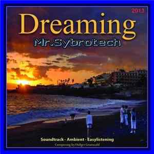 Mr Sybrotech - Dreaming Album