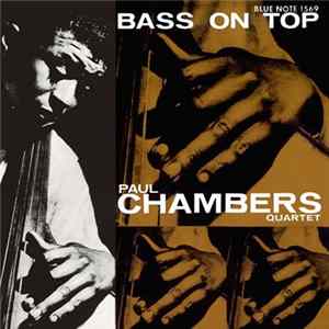 Paul Chambers Quartet - Bass On Top Album