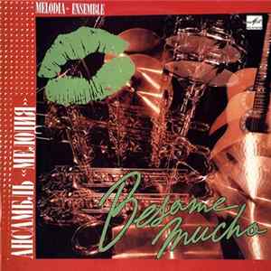 Ансамбль «Мелодия» - Besame Mucho Album