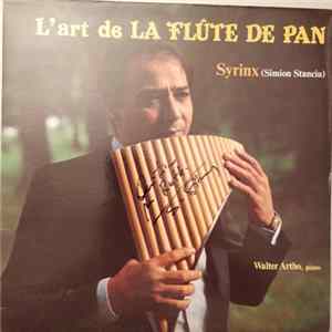 Syrinx , Walter Artho - L'Art De La Flûte De Pan Album