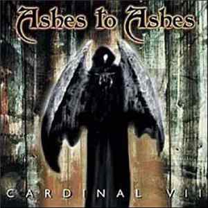 Ashes To Ashes - Cardinal VII Album