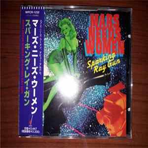 Mars Needs Women - Sparking Ray Gun Album