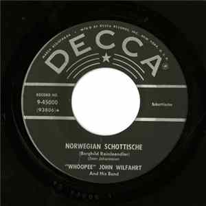 "Whoopee" John Wilfahrt And His Band - Norwegian Schottische / Blue Eyes Polka Album