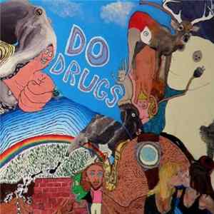 Do Drugs - Do Drugs Album