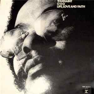 Allen Toussaint - Life, Love And Faith Album