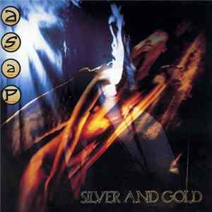 ASAP - Silver And Gold Album
