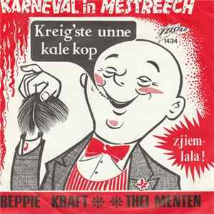 Beppie Kraft, Thei Menten - Kreig'ste Unne Kale Kop / Zjiem-lala Album