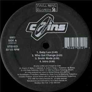 Coins - Baby Luv / Who Got Change / Brolic Mode / Intro Album