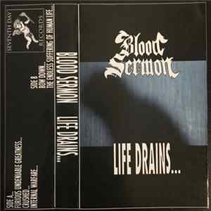 Blood Sermon - Life Drains... Album