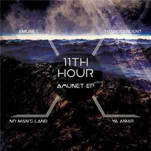 11th Hour - Amunet EP Album