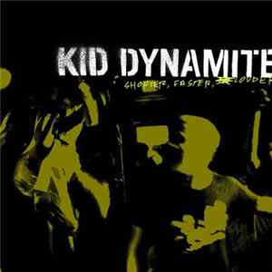 Kid Dynamite - Shorter, Faster, Louder Album