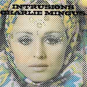Charlie Mingus - Intrusions Album
