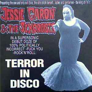 Jessie Garon & The Sexorcists - Terror In Disco Album