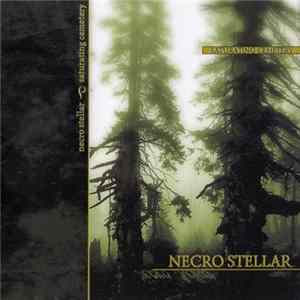 Necro Stellar - Saturating Cemetery Album
