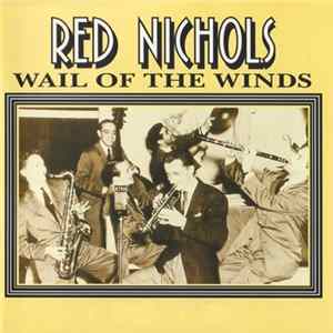 Red Nichols - Wail Of The Winds Album