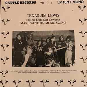 Texas Jim Lewis And His Lone Star Cowboys - Make Western Swing Music Volume 1 Album