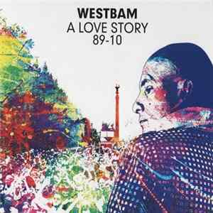 Westbam - A Love Story 89-10 Album