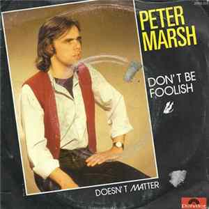 Peter Marsh - Don't Be Foolish Album