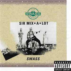 Sir Mix-A-Lot - Swass Album