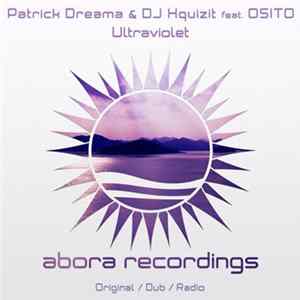 Patrick Dreama & DJ Xquizit Feat. Osito - Ultraviolet Album