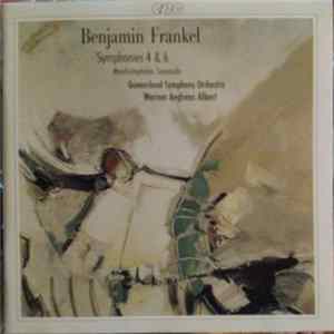 Benjamin Frankel - Queensland Symphony Orchestra, Werner Andreas Albert - Symphonies 4 & 6 / Mephistopheles Serenade Album