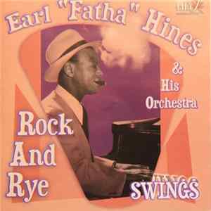 Earl Hines And His Orchestra - Rock And Rye Album