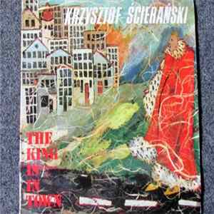 Krzysztof Ścierański - The King Is In Town Album