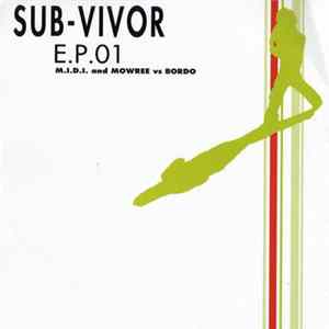 M.I.D.I. & Mowree - Sub-Vivor E.P.01 Album