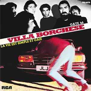 Villa Borghese - Gate 46 / La Vie Est Simple Et Gaie Album