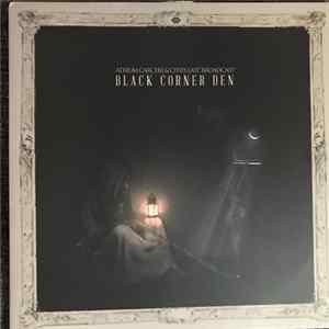 Atrium Carceri & Cities Last Broadcast - Black Corner Den Album
