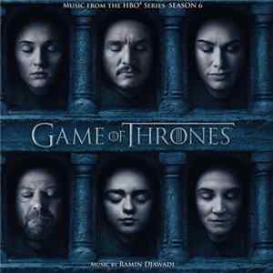Ramin Djawadi - Game Of Thrones (Music From The Hbo Series) Season 6 Album