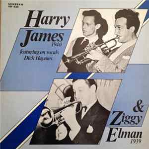 Harry James & Ziggy Elman featuring on vocals Dick Haymes - 1940 & 1939 Album
