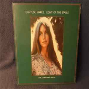 Emmylou Harris - Light Of The Stable Album