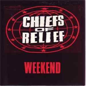Chiefs Of Relief - Weekend Album