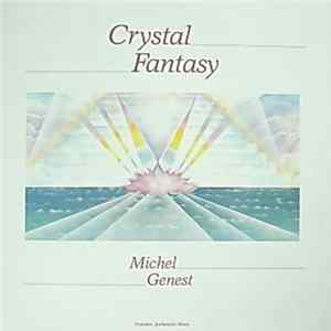 Michel Genest - Crystal Fantasy Album