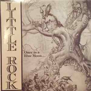 Little Rock - Once In A Blue Moon... Album