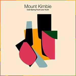 Mount Kimbie - Cold Spring Fault Less Youth Album