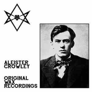 Aleister Crowley - Original Wax Recordings Album