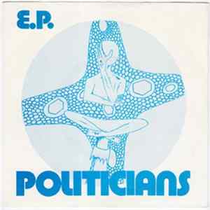Politicians - Politicians E.P. Album