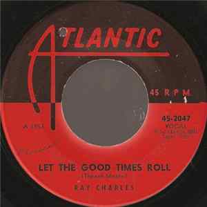 Ray Charles - Let The Good Times Roll / Don't Let The Sun Catch You Cryin' Album