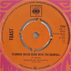 Toast - Flowers Never Bend With The Rainfall Album