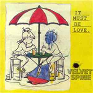 Velvet Spine - It Must Be Love. Album