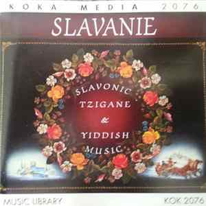 Slavanie - Slavanie - Slavonic Tzigane & Yiddish Music Album