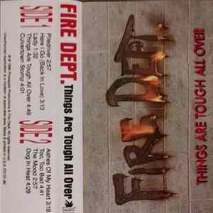Fire Dept. - Things Are Tough All Over Album