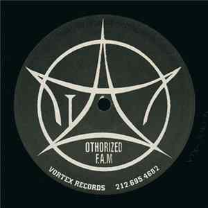 Othorized F.A.M - Caught My Eye / Money Getters / We Othorized Album