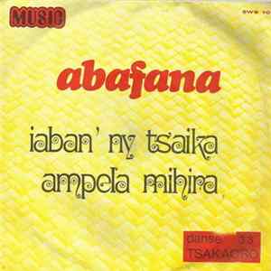 Abafana - Iaban' Ny Tsaika / Ampela Mihira Album